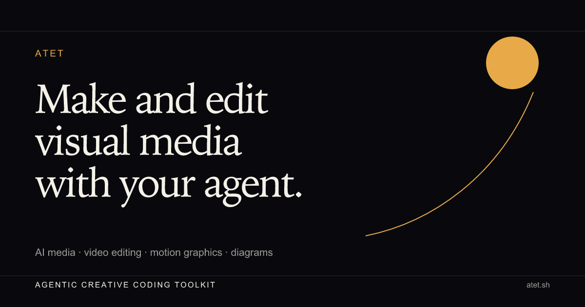 Atet: AI media generation and video editing for coding agents
